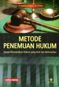 Metode Penemuan Hukum Upaya Mewujudkan Hukum yang Pasti dan Berkeadilan